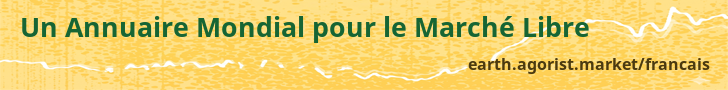 Un Annuaire Mondial pour le Marché Libre — earth.agorist.market/francais